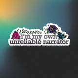 I'm my own unreliable narrator sticker - Kate Opal Creative