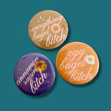 Bagel Bitch pin or magnet