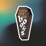 Bury Me In Books sticker