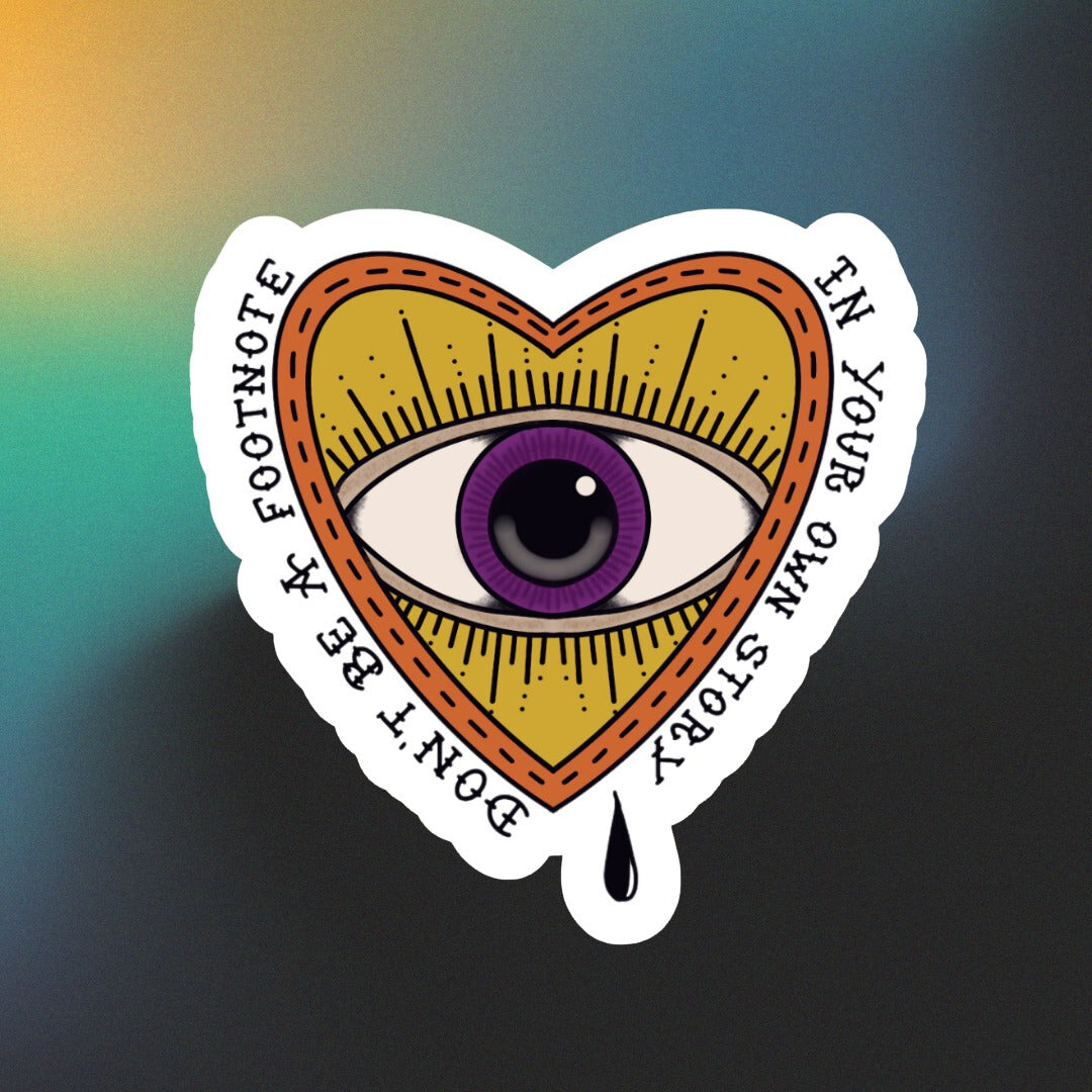 Don't be a footnote in your own story sticker – Asbury Park Art Club