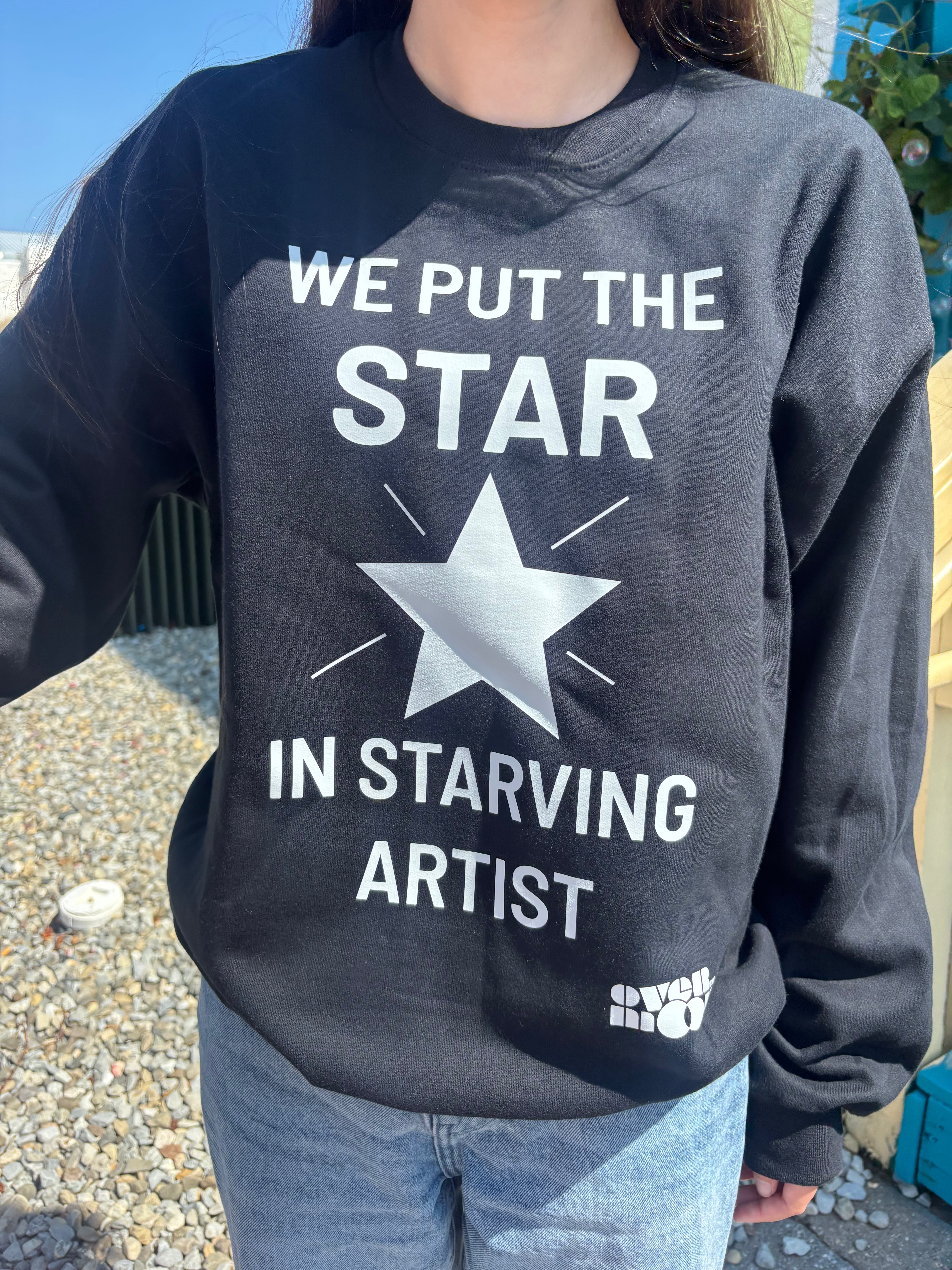 We Put The Star In Starving Artist Sweatshirt