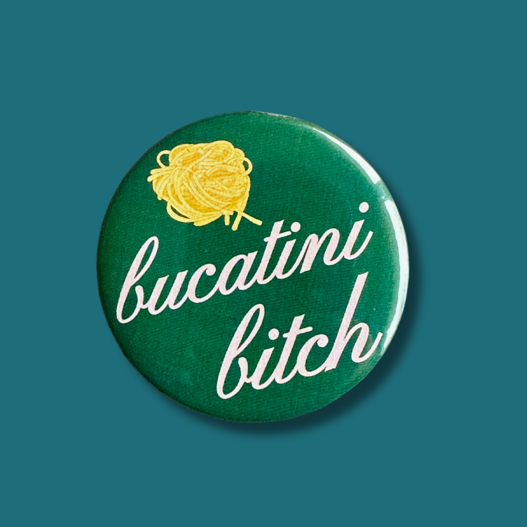 Pasta Bitch Pins & Magnets