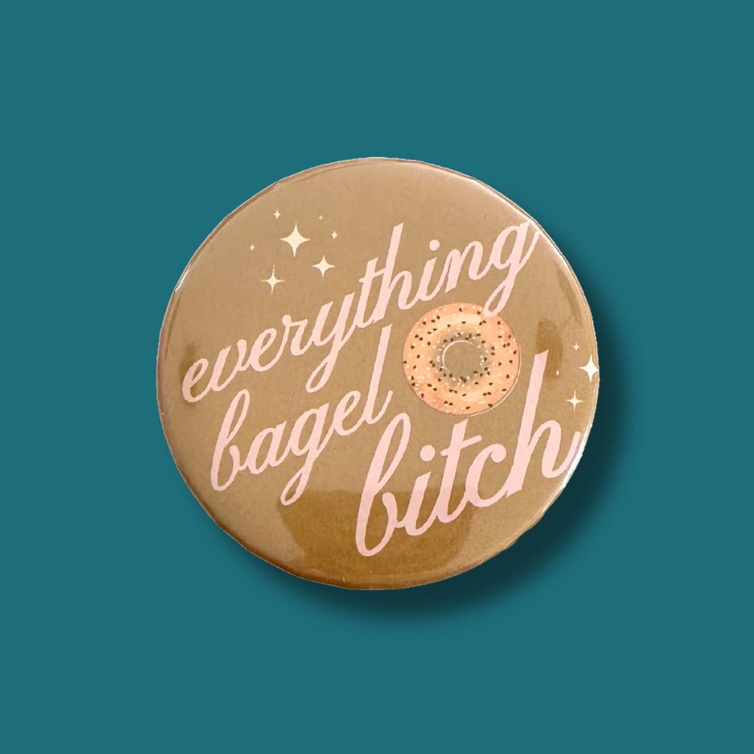 Bagel Bitch pin or magnet