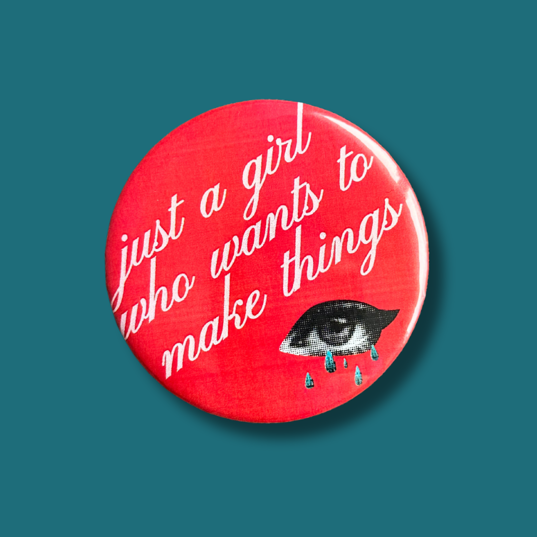 Neurospicy Girlie Pins & Magnets
