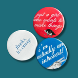 Neurospicy Girlie Pins & Magnets