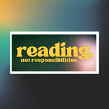 Don't Call Me I'm Reading - Sticker